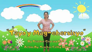 Tayo'y Mag-ehersisyo by Teacher Cleo and Kids