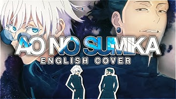 Thumbnail of Ao No Sumika (English Cover)「Jujutsu Kaisen S2 OP 1」【Will Stetson】