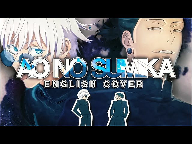 Ao No Sumika (English Cover)「Jujutsu Kaisen S2 OP 1」【Will Stetson】 class=