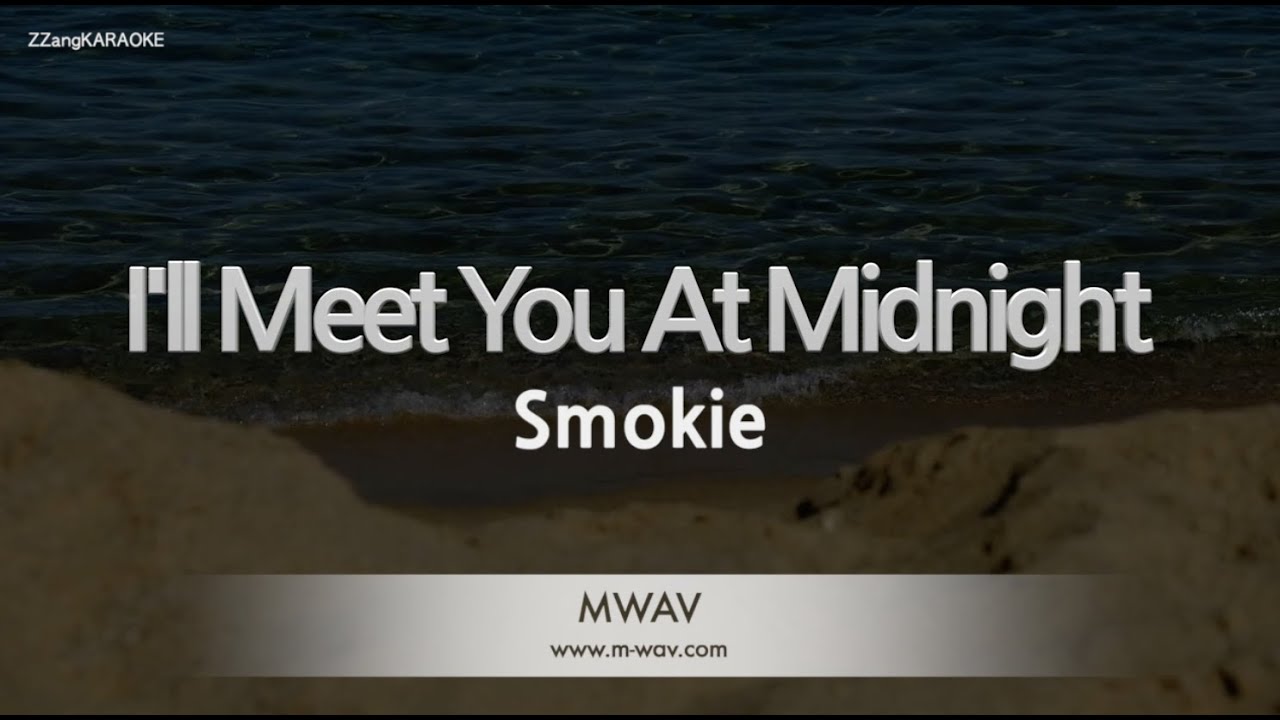 Smokie - I'll Meet You At Midnight (Melody) (Karaoke Version)