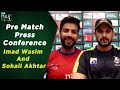 Pre-Match Press Conference Imad Wasim And Sohail Akhtar | HBL PSL 2020