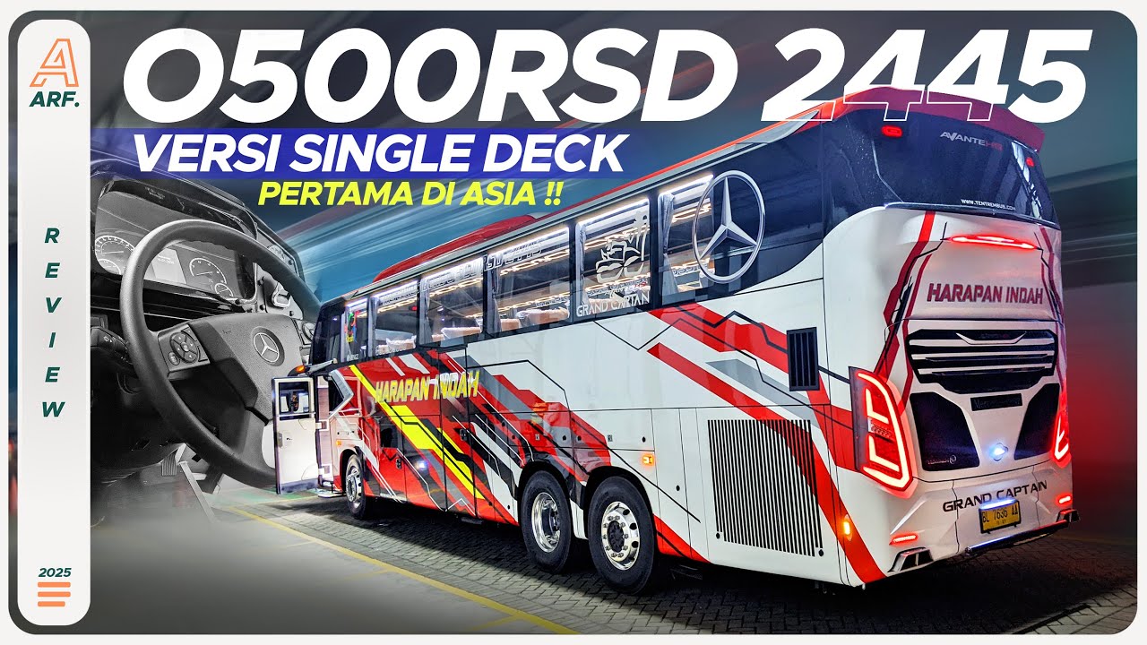 MERCY O500RSD 2445 Versi SINGLE DECK Pertama di Asia !! Milik PO HARAPAN INDAH Berbody Avante H9 GC