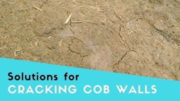 Cob Building - How to prevent cracking cob walls