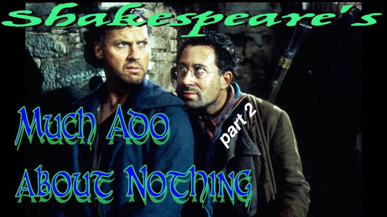 Shakespeare's = Much Ado About Nothing = Act 2 Scene 3 through Act 3 ...