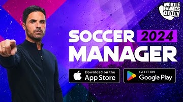 Soccer Manager 2024 (Global Release) - Playthrough Part 1 (iOS & Android)