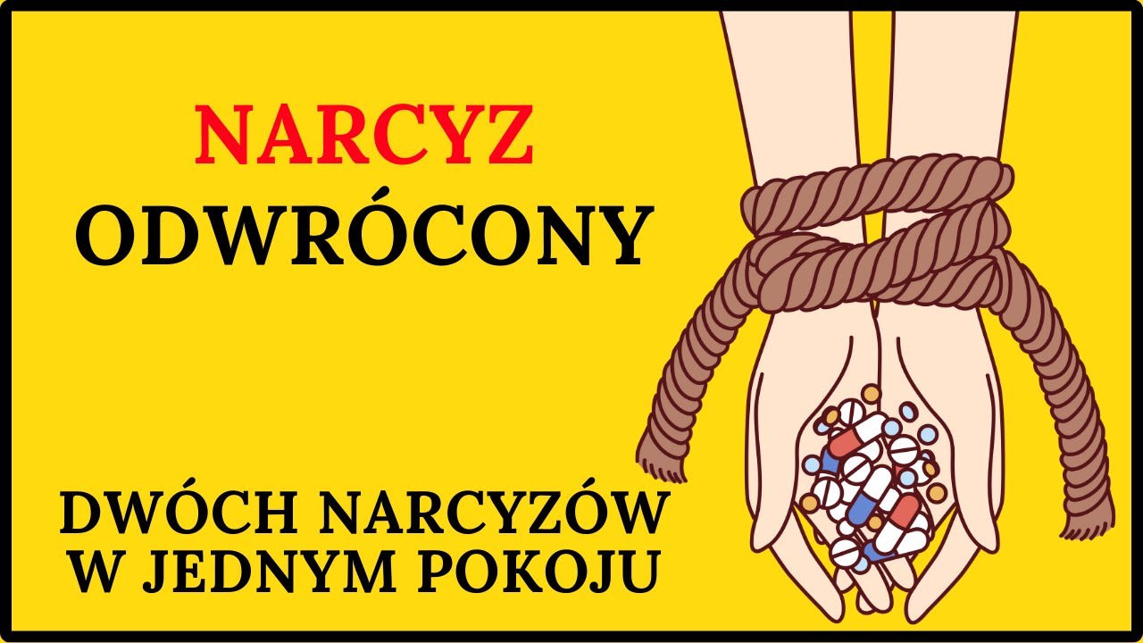NARCYZ ODWRÓCONY. Czy może żyć ze sobą dwóch narcyzów? Jak funkcjonują?