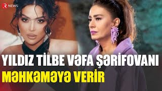 Yıldız Tilbe Vəfa Şərifovanı Məhkəməyə Veri̇r - 100 Min Dollar Məsələsi Böyüyür - Rtv