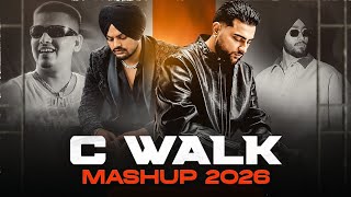 C Walk Mashup | Karan Aujla X Sidhu Moose Wala X Cheema Y | Latest Punjabi Songs 2026