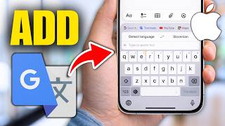 How To Add Google Translate To Keyboard On iPhone