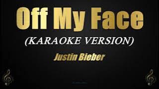 Off My Face - Justin Bieber (Karaoke/Instrumental)