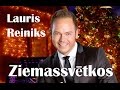 Lauris Reiniks Ziemassvētkos - koncertšovs | Christmas Show | Ziemassvētku dziesmas