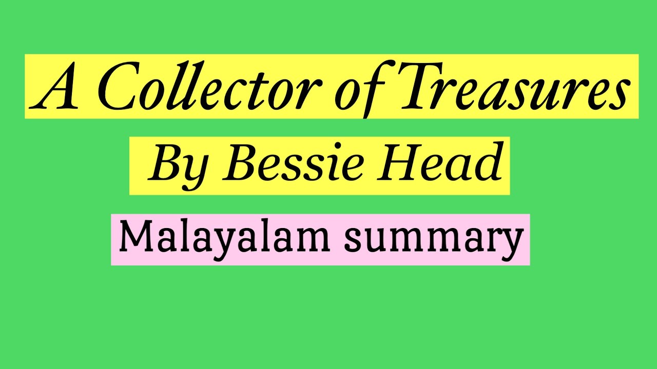 / A collector of Treasures by Bessie Head / Malayalam Explanation shortfiction englishstory