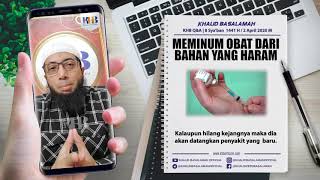 [KHB SPESIAL] Meminum Obat Dari Bahan Yang Haram? (2020)