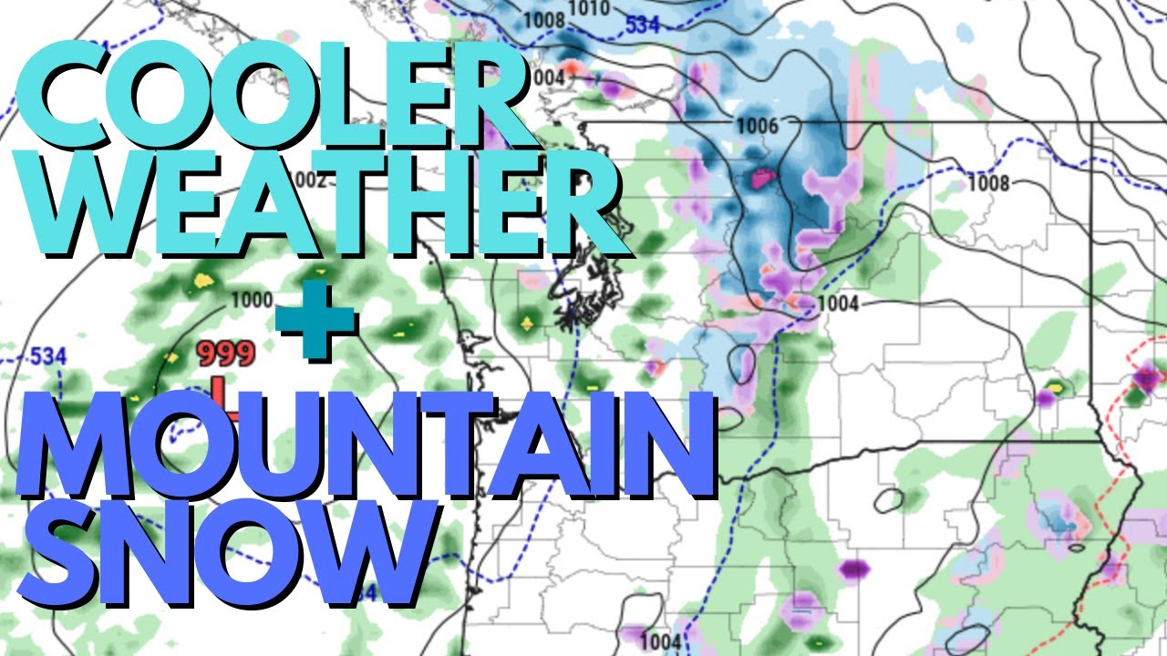 Cooler Weather on the Way - Mountain Snow - YouTube