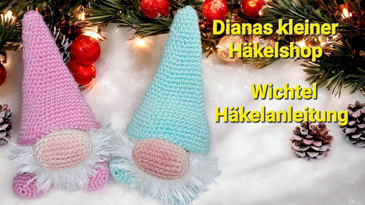 Wichtel häkeln / Weihnachtswichtel / Amigurumi