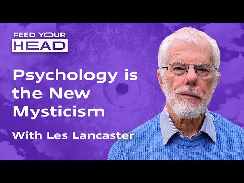 Psychology is the New Mysticism