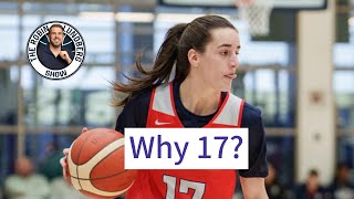 Why Caitlin Clark Wore No. 17 for Team USA
