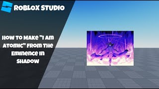 How to make the "I am Atomic" Ability in Roblox! (Roblox Studio Scripting Tutorial 2024)