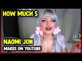 This is how much money naomi jon makes on youtube 2024