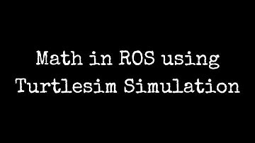 Math in ROS using Turtlesim Simulation