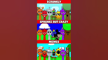 Incredibox Sprunki Scrunkly VS Sprunki But Crazy VS Memes *MIX VERSION*