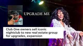 New Owner. Upgrades and Renovations for the iconic Club 1 in Savannah GA