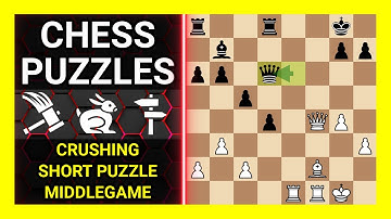 Chess Puzzles to Practice. Themes: Crushing, Short puzzle, Middlegame. Learn Chess