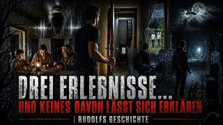 Drei Erlebnisse… und keines davon lässt sich erklären: Rudolfs Geschichte (Community Bericht)