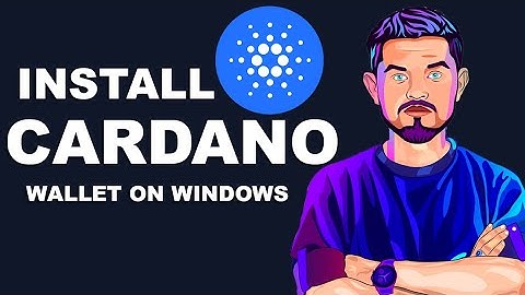 How to Install Cardano Wallet on Windows PC - Best Method