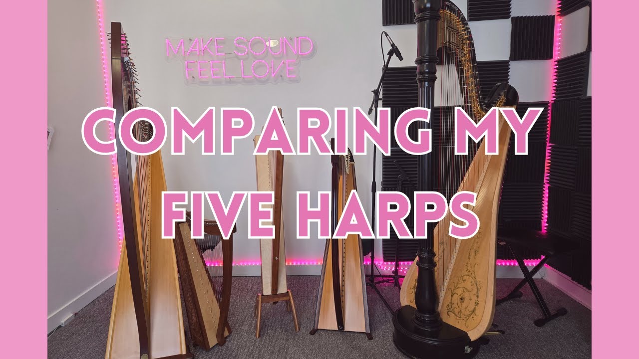Comparing My FIVE Harps' Sound! // Bridget Jackson Harp YouTube