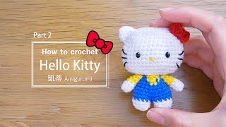 How to crochet |  HelloKitty Amigurumi Part -2