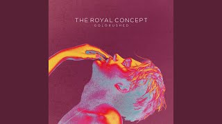 Video thumbnail of "The Royal Concept - Cabin Down Below"