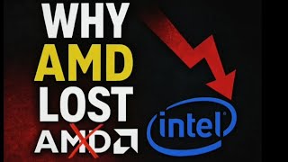Why AMD couldn't beat Intel — even with huge potential