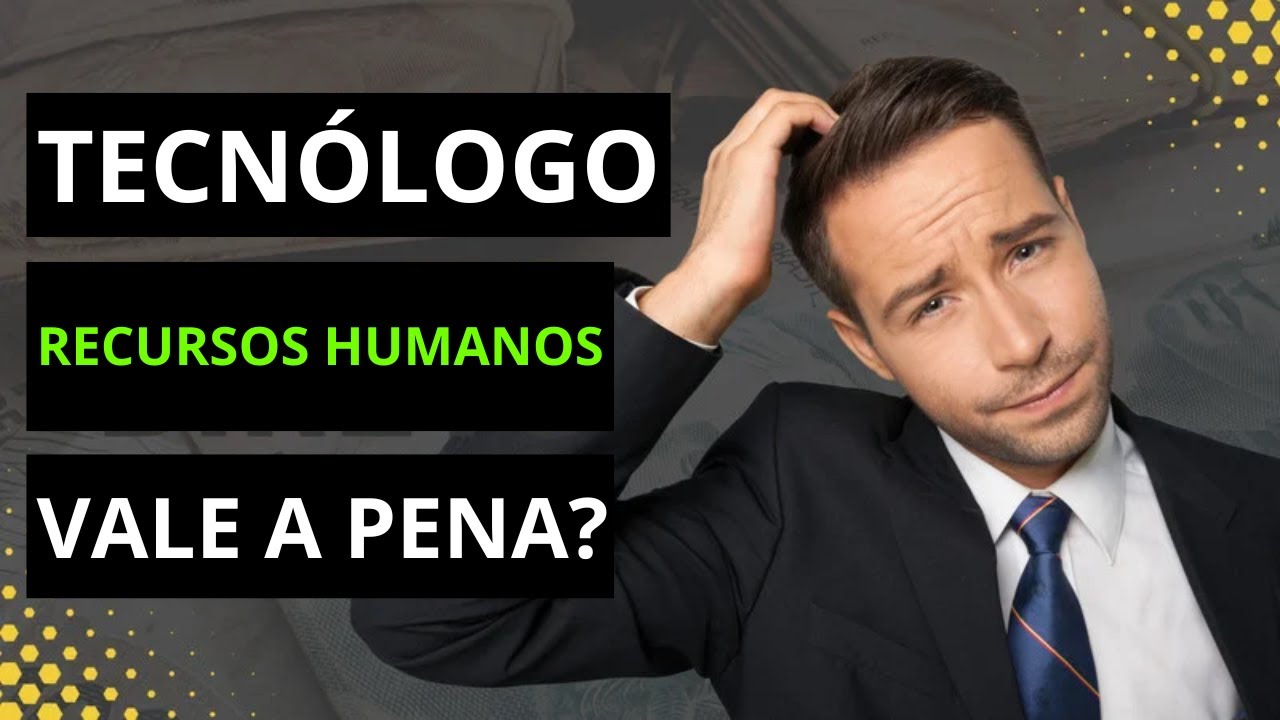 VALE A PENA FAZER TECNÓLOGO EM RECURSOS HUMANOS? - YouTube