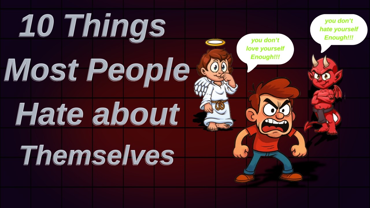 Things I Hate About… Myself