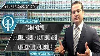 Ds-160 Formu Doldururken Di̇kkat Edi̇lmesi̇ Gerekenler Nelerdi̇r 2