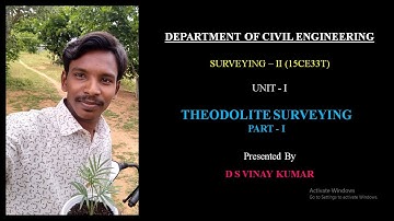 15CE33T - THEODOLITE SURVEYING - INTRODUCTION PART 1