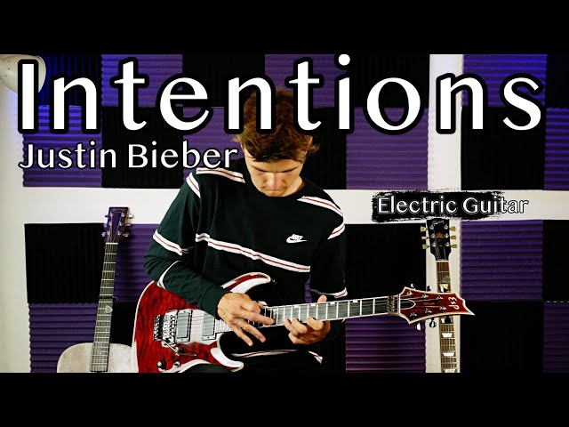Justin Bieber - Intentions - Electric Guitar Cover