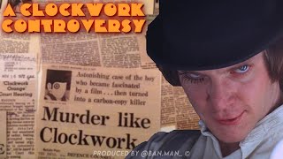 Exploring The Controversy Of A Clockwork Orange