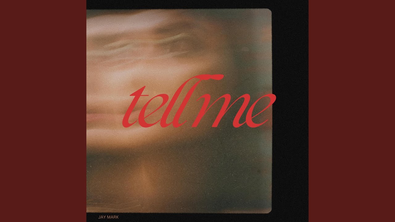 Watch Tell Me on YouTube Watch Tell Me on YouTube