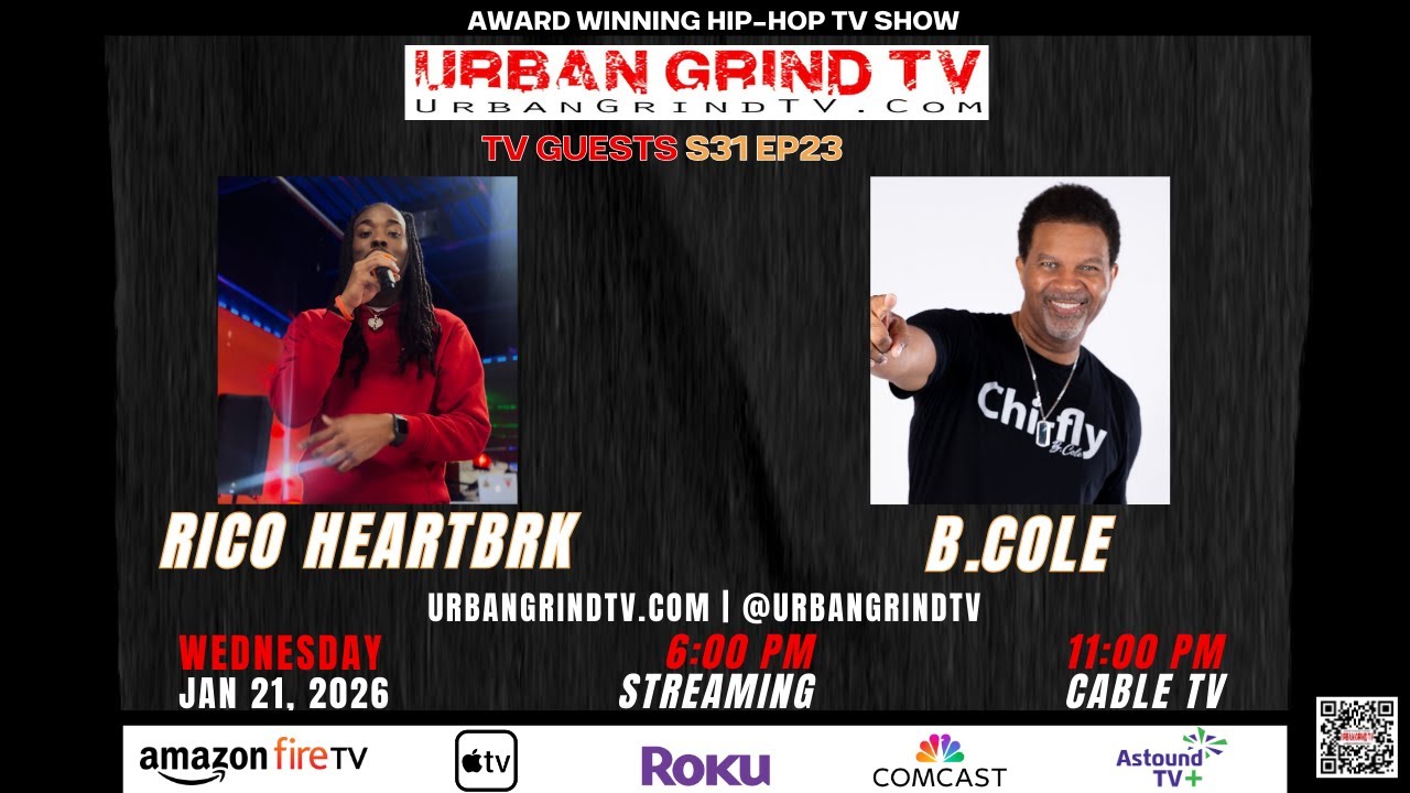 Urban Grind TV S31 Ep23 | Rico Heartbrk Live Performance + B. Cole Interview | Hip-Hop & Comedy