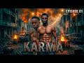 KARMA EPISODE 1 Deni La Damu Full Movie Benroyalmovies Clamvevo Asmafilms Bongomovies For 