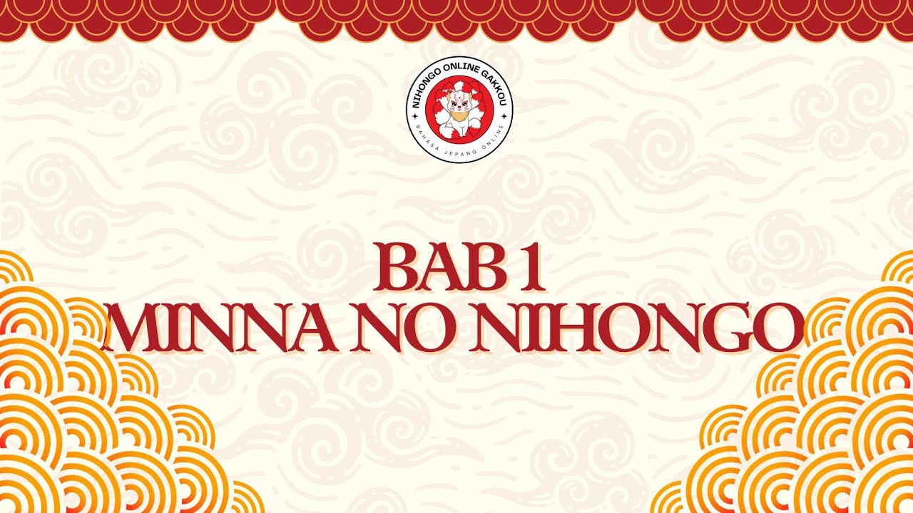 BAB 1 MINNA NO NIHONGO || Partikel は、です、じゃありません Dan Partikel か