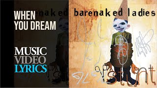 Watch Barenaked Ladies When You Dream video
