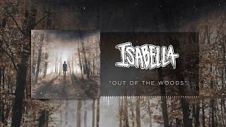 Isabella - Out of the Woods [Lyric Video]