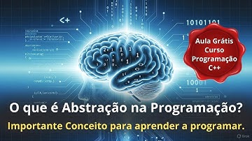 O que é Abstração na Programação? Importante Conceito para aprender a programar!