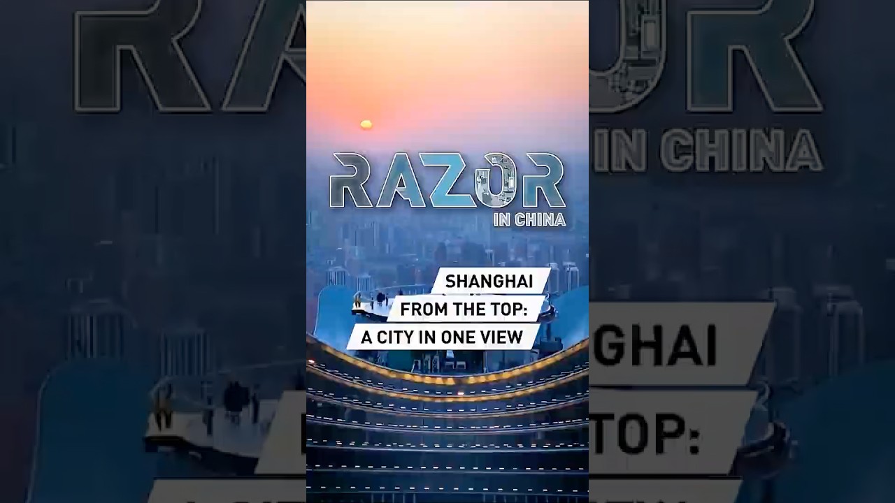 Shanghai from the top: A city in one view