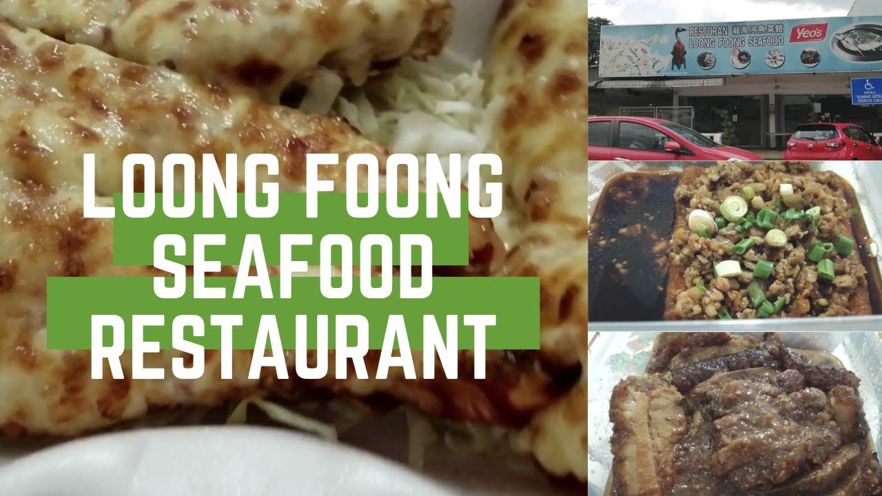 Seafood Loong Foong Seafood Restaurant in Petaling Jaya YouTube