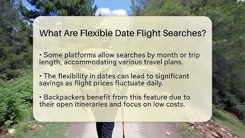 What Are Flexible Date Flight Searches? - Travel With A Backpack
