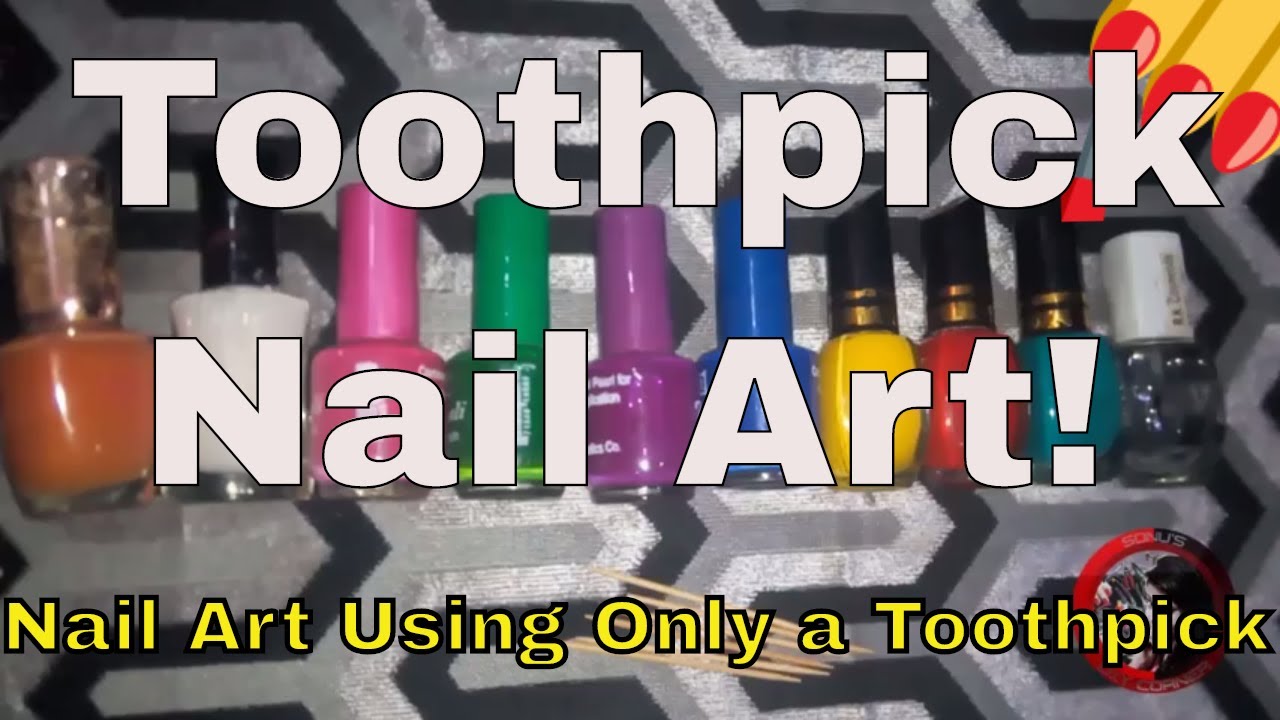 8. Toothpick Nail Art Ideas - wide 11